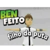 BEN
FEITO
@aliensputos
filho da puta
