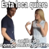 Esta loca quiere SoyChoogomilq Su anillo de Compromiso, putito