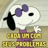 S
CADA UM COM
SEUS PROBLEMAS
BE