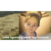 coba ngomong sekali lagi hmmpsh