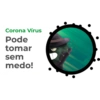 Corona Vírus Pode tomar sem medo!
