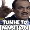TUMHE TO
FANSI HOGI