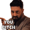 YOU BITCH