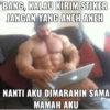 BANG, KALAU KIRIM STIKER
JANGAN YANG ANEH ANEH
NANTI AKU DIMARAHIN SAMA
MAMAH AKU