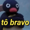 O tô bravo