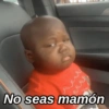No seas mamón