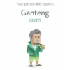 Your personality type is: Ganteng GNTG