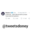 Neymar Jr @ne... 31 de jul de 2011
ja almocei.. agora descansando, porque
mais tarde tem pedreira !
668
2 mil
♡ 1,7 mil
@tweetsdoney