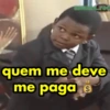 quem me deve me pagas