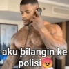 aku bilangin ke polisi