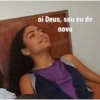 oi Deus, sou eu de novo