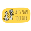 LET'S PLAN TOGETHER