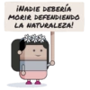 ¡NADIE DEBERÍA MORIR DEFENDIENDO LA NATURALEZA!