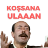KOŞSANA ULAAAN