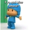 Y yo qué hice ahora?