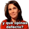 y qué opinas defecto?