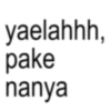 yaelahhh, pake nanya