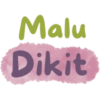 Malu Dikit