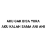 Aku gak bisa yura 7