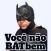 Você não BATbem