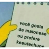 você gosta de maionese ou prefere keeutechupe