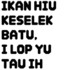 IKAN HIU KESELEK BATU, I LOP YU TAU IH