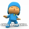 ) CHILL BROO CHILL