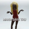 MANA SAYA TAU