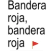 Bandera roja, bandera roja