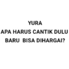 Aku gak bisa yura 10