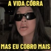 A VIDA COBRA MAS EU COBRO MAIS