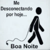 Me Desconectando por hoje... Boa Noite