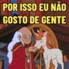 POR ISSO EU NÃO GOSTO DE GENTE