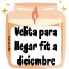 Velita para llegar fit a diciembre carols.zdio