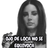OJO DE LOCA NO SE EQUIVOCA