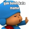 gak boleh kata mama