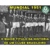 MUNDIAL 1951 AGWA ZUPA A BLOG DO O MAIOR TÍTULO DA HISTÓRIA DE UM CLUBE BRASILEIRO