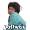 pathetic