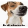 De aki a donde o ke