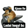Di Ajaao Re Ladai hogyi bc
