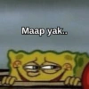 Maap yak...