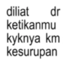 diliat dr ketikanmu kyknya km kesurupan