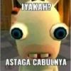 IYAKAH? ASTAGA CABULNYA