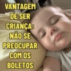 VANTAGEM DE SER CRIANÇA: NÃO SE PREOCUPAR COM OS BOLETOS