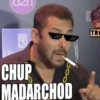 CHUP MADARCHOD TRO