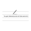 Z
Tau gak, Sebenarnya aku tuh Suka sama km:)