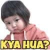 KYA HUA?