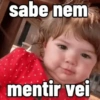 sabe nem mentir vei