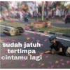 sudah jatuh tertimpa cintamu lagi