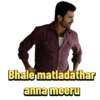 Bhale matladathar anna meeru